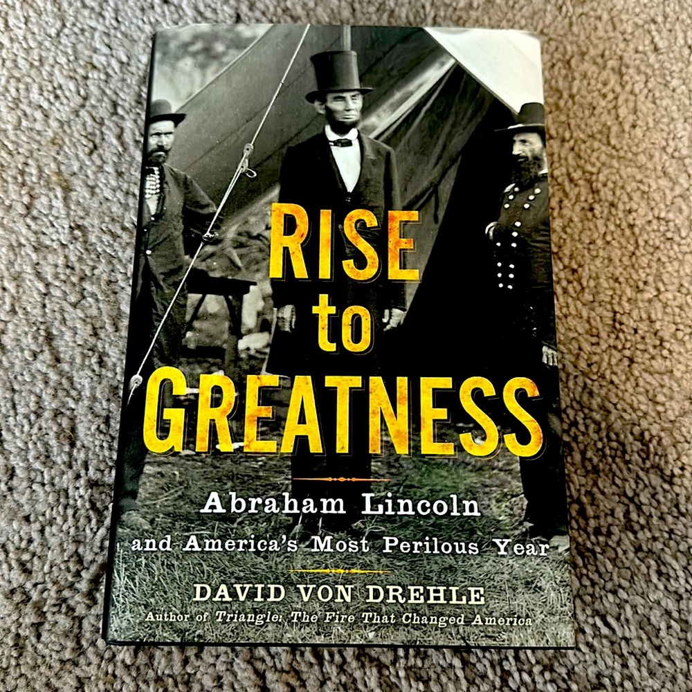 Rise to Greatness—Abraham Lincoln in 1862